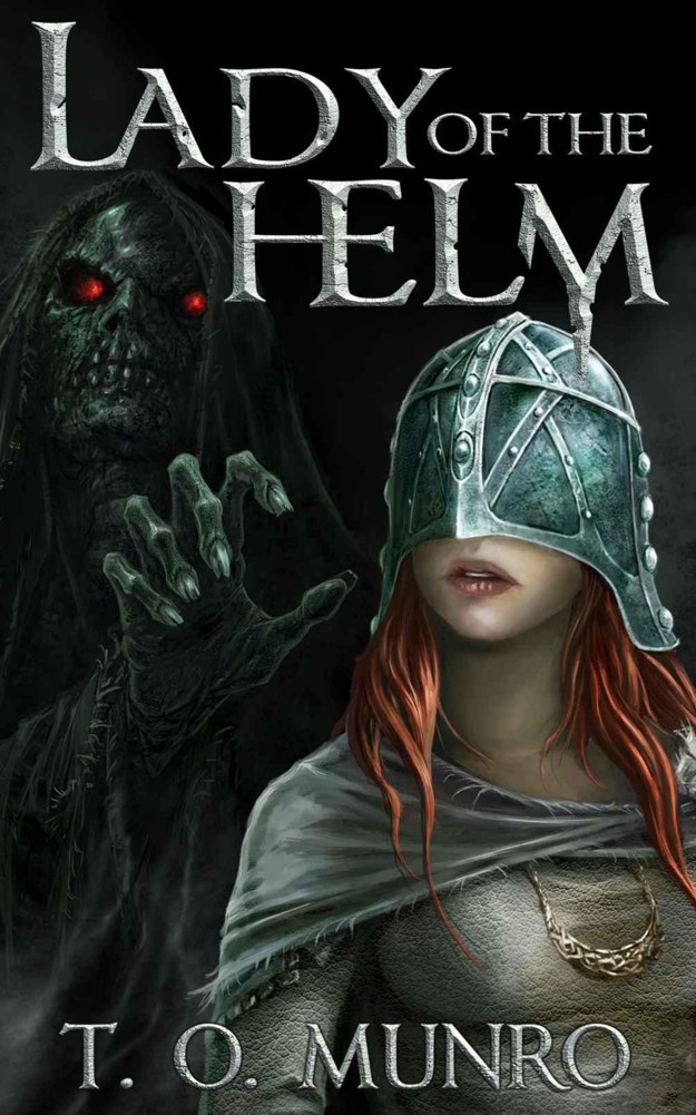 Lady Of The Helm (Book 1) by T.O. Munro