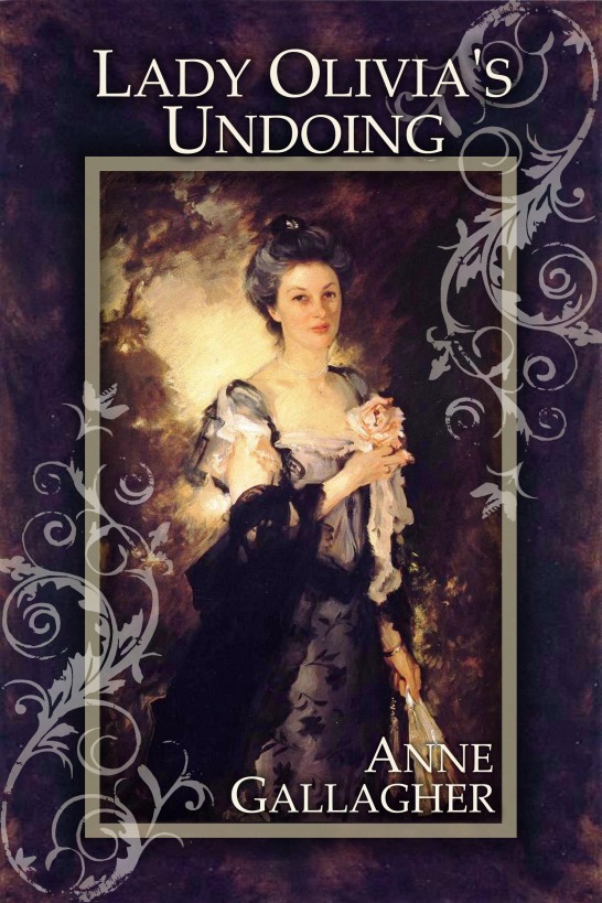 Lady Olivia's Undoing by Anne Gallagher