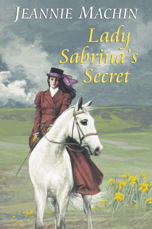 Lady Sabrina’s Secret (2011) by Jeannie Machin