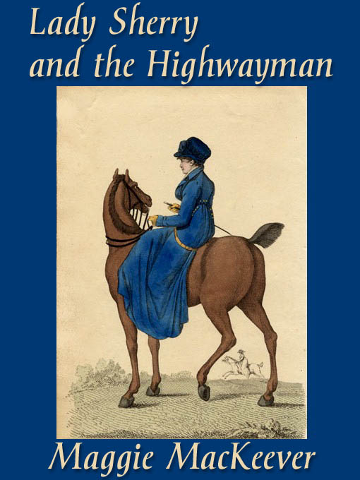 Lady Sherry and the Highwayman (1986) by Maggie Mackeever