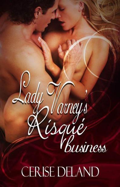 Lady Varney's Risqué Business by DeLand, Cerise