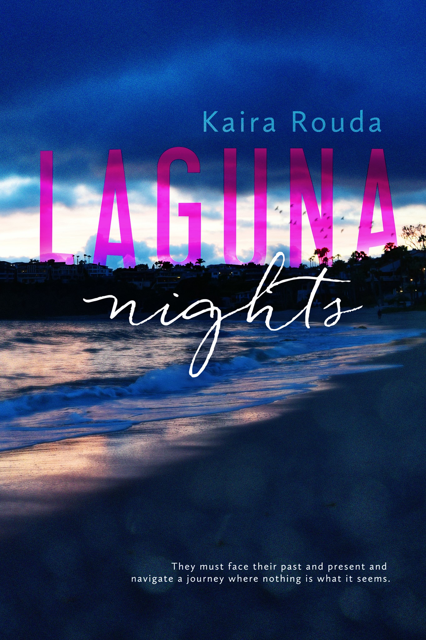 Laguna Nights by Kaira Rouda