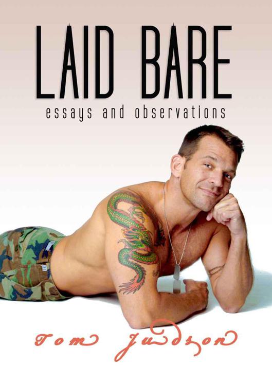 Laid Bare: Essays and Observations by Judson, Tom