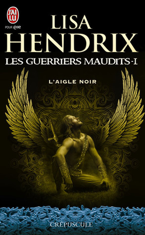 L'aigle noir (2011) by Lisa Hendrix