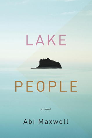 Lake People (2013) by Abi Maxwell