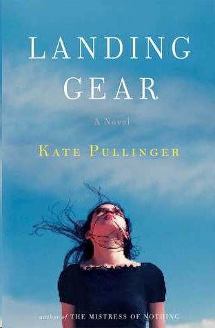 Landing Gear by Kate Pullinger