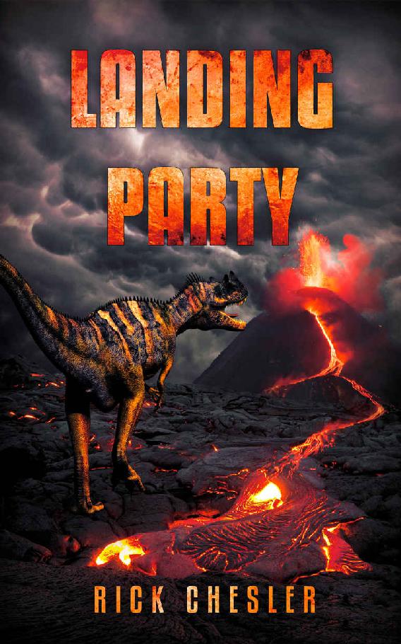 Landing Party: A Dinosaur Thriller by Rick Chesler