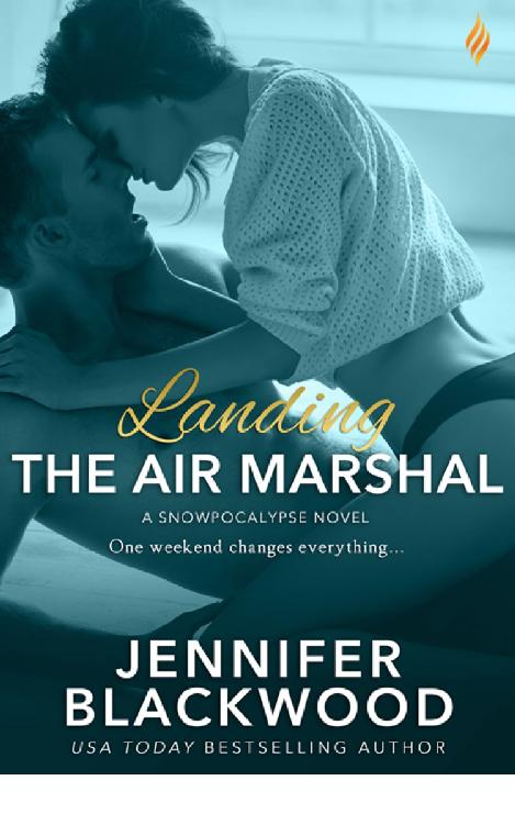 Landing the Air Marshal (Snowpocalypse) by Jennifer Blackwood