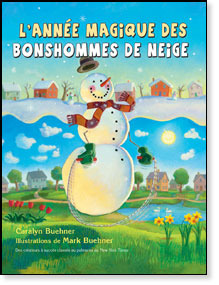 L'année magique des bonhommes de neige (2011) by Caralyn Buehner