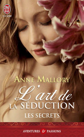 L'art de la séduction (2012) by Anne Mallory