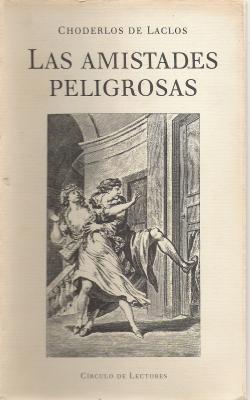 Las amistades peligrosas (1990) by Pierre Choderlos de Laclos