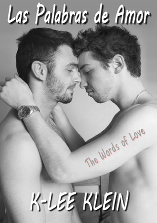 Las Palabras De Amor - Words of Love (2013) by K-lee Klein