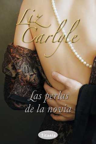 Las perlas de la novia (2014) by Liz Carlyle