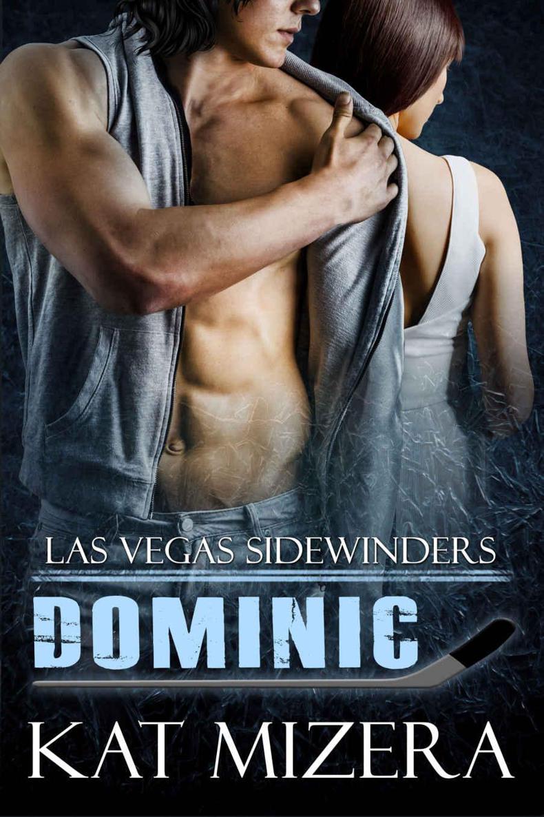 Las Vegas Sidewinders: Dominic by Kat Mizera