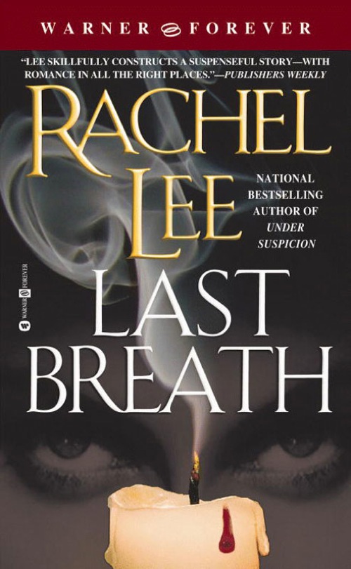 Last Breath (2008) by Rachel Lee