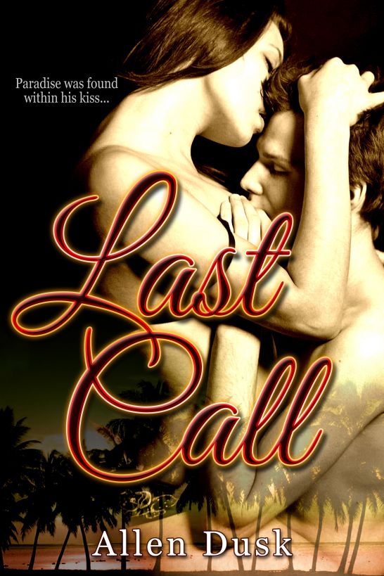 Last Call by Allen Dusk