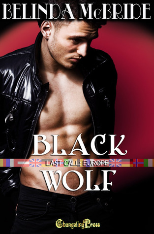 Last Call Europe: Black Wolf (2010) by Belinda McBride