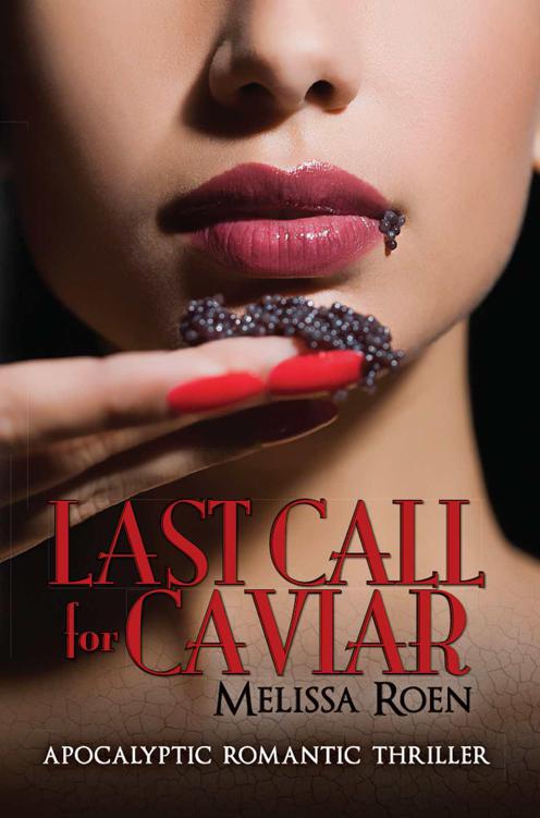 Last Call For Caviar by Roen, Melissa