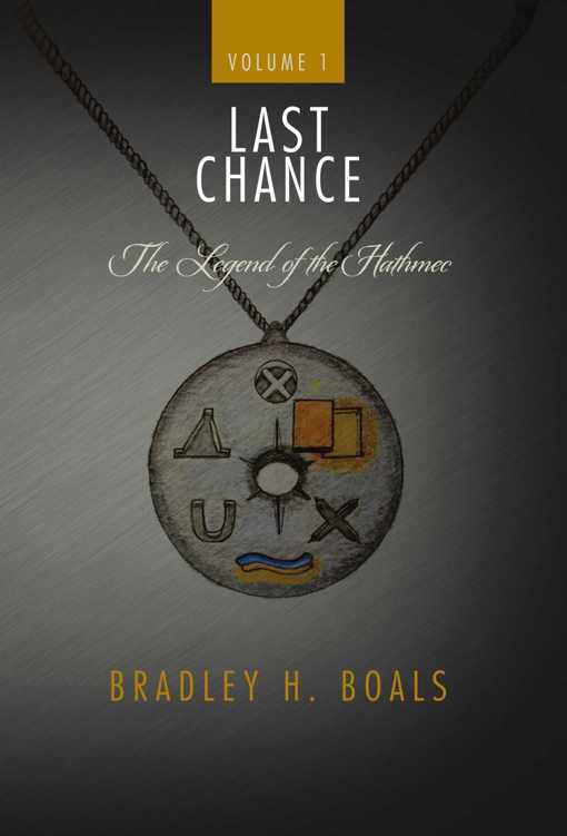 Last Chance by Bradley Boals