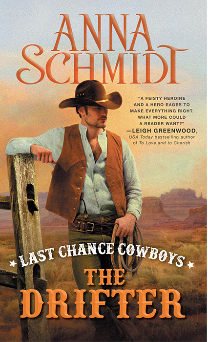 Last Chance Cowboys: The Drifter (2015) by Anna Schmidt