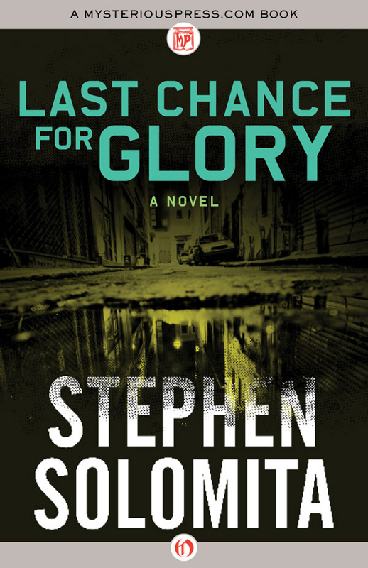 Last Chance for Glory by Stephen Solomita