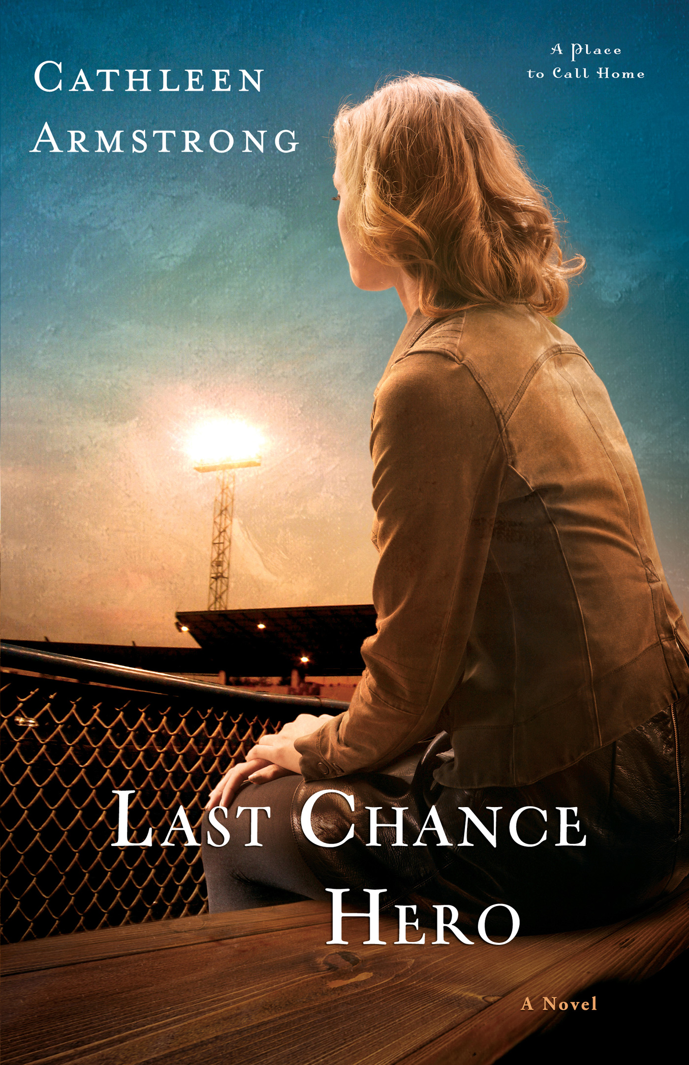 Last Chance Hero (2015) by Cathleen Armstrong