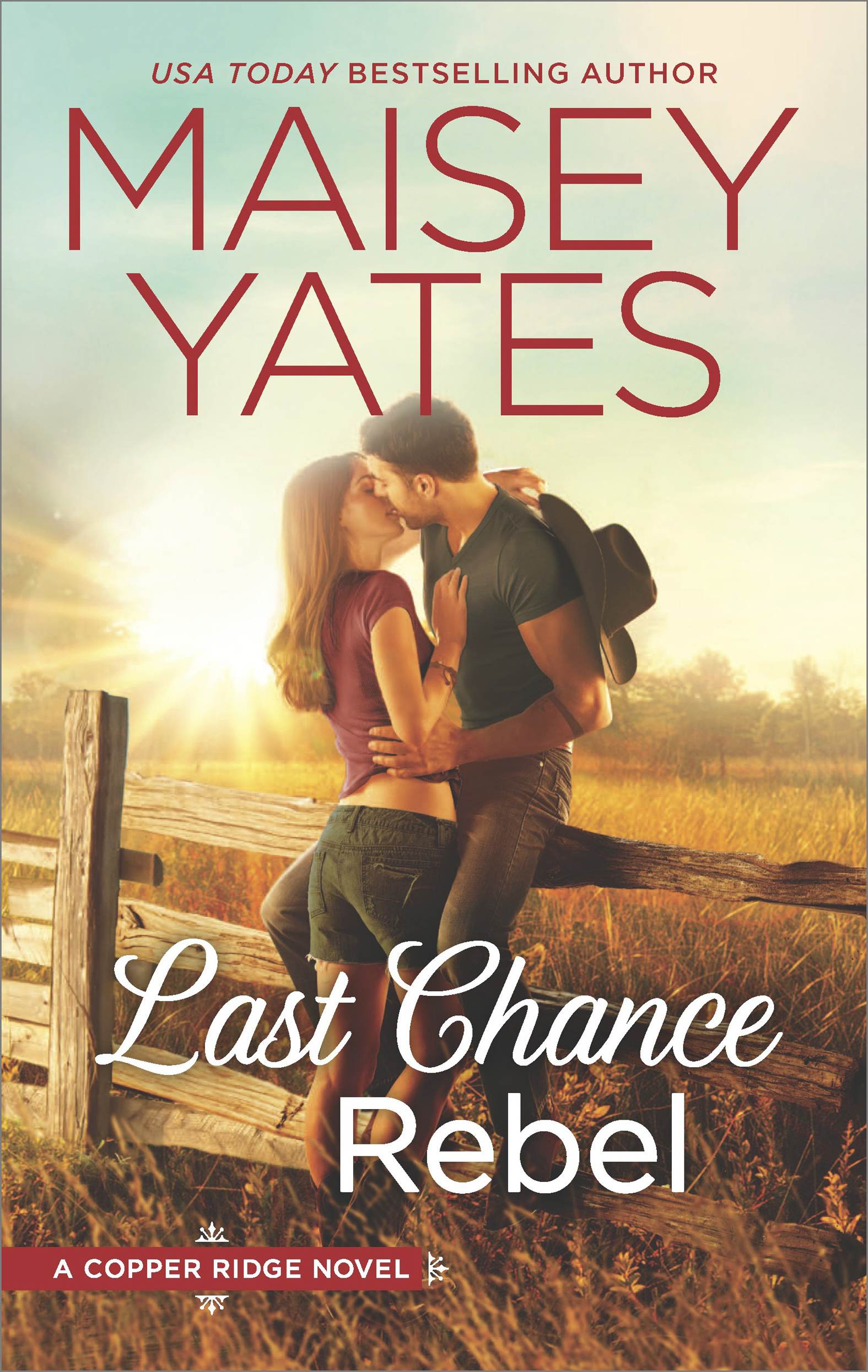 Last Chance Rebel (2016) by Maisey Yates