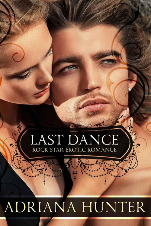 Last Dance (Rock With You #3) Rock Star Romance