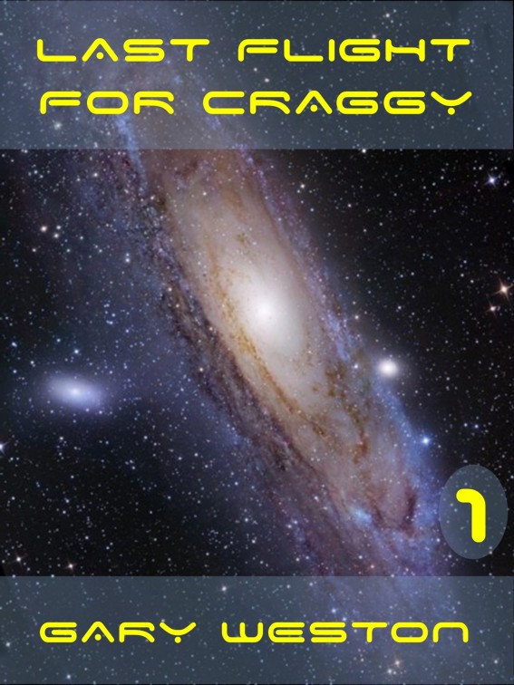 Last Flight For Craggy by Gary Weston