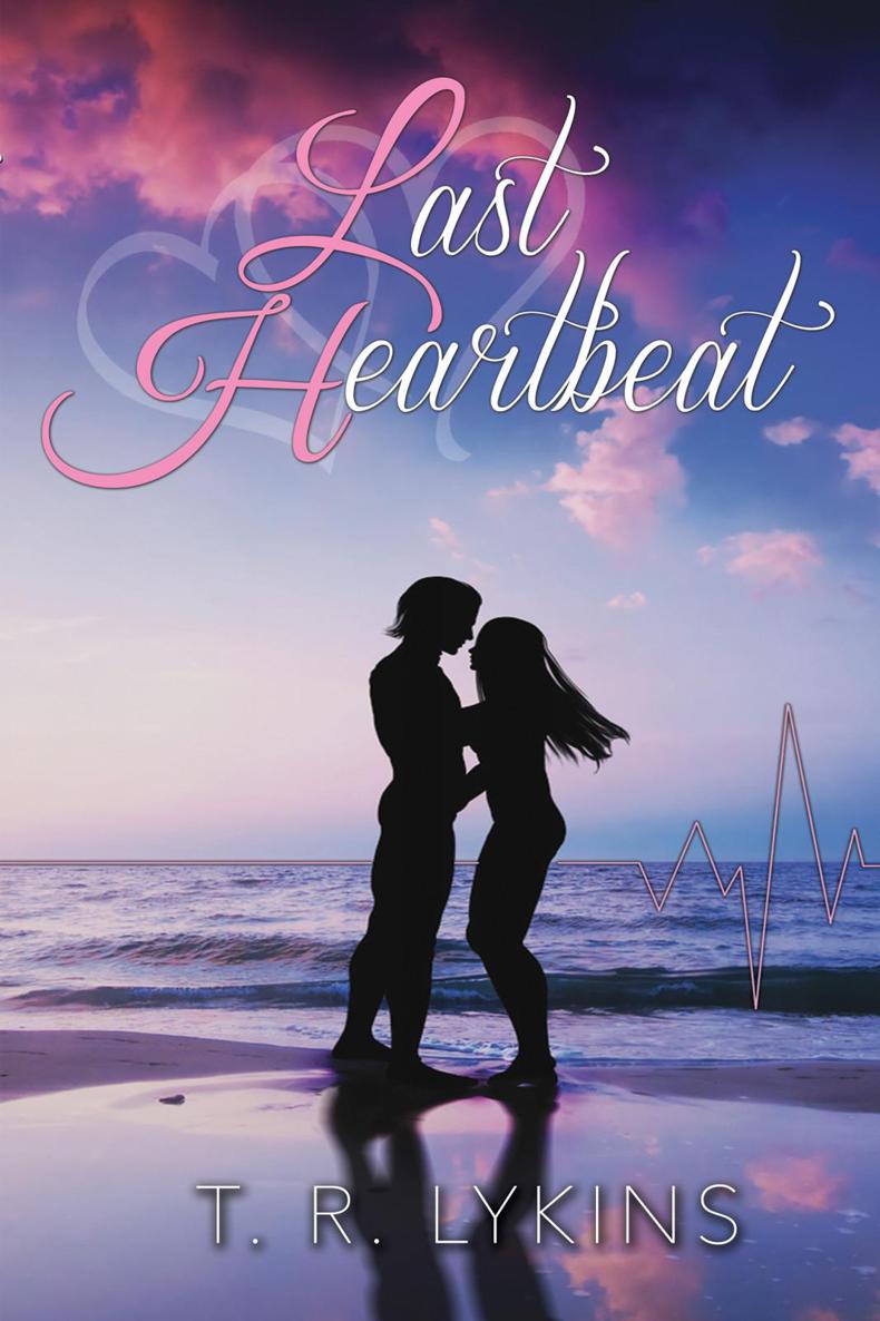 Last Heartbeat by T.R. Lykins