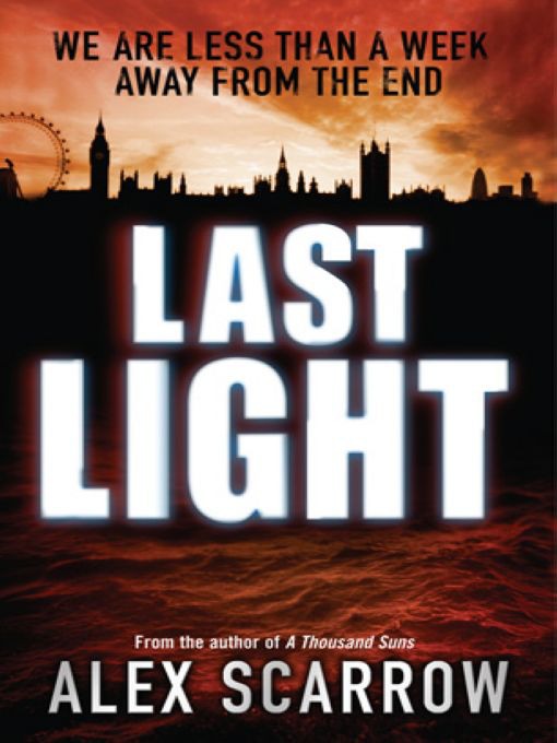 Last Light by Alex Scarrow