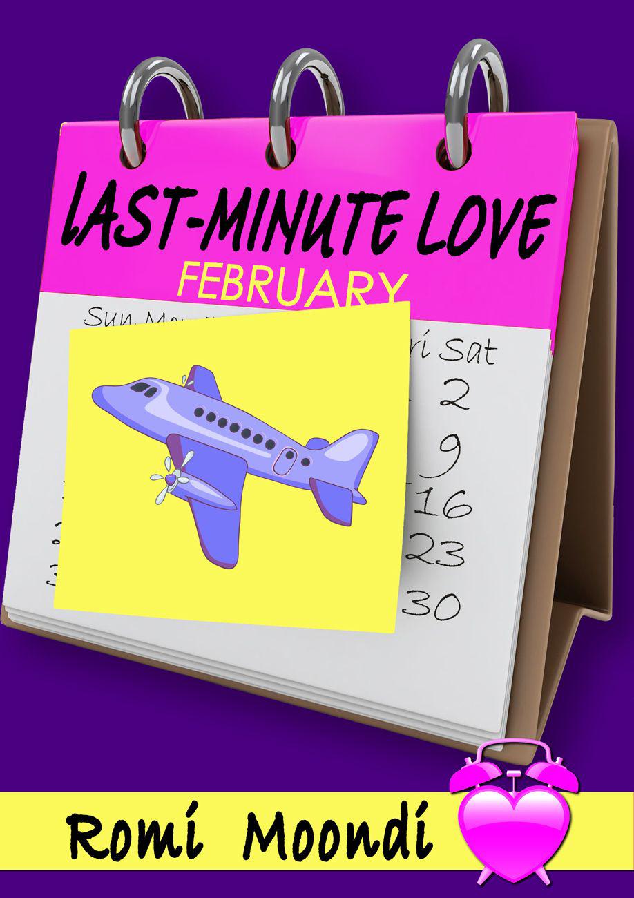 Last-Minute Love (Year of the Chick series) by Moondi, Romi