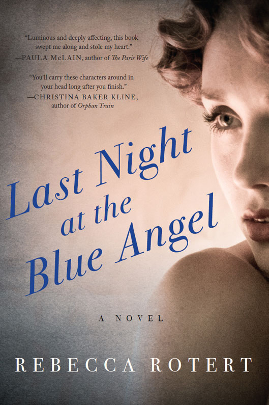 Last Night at the Blue Angel by Rebecca Rotert