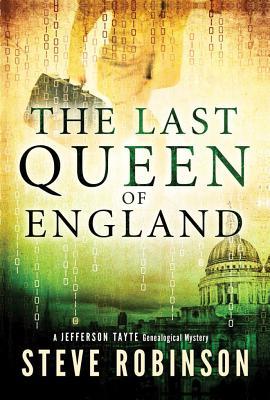 Last Queen of England, The (2014) by Steve  Robinson