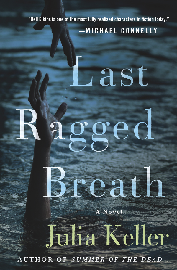 Last Ragged Breath by Julia Keller