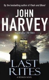 Last Rites (1999) by John Harvey