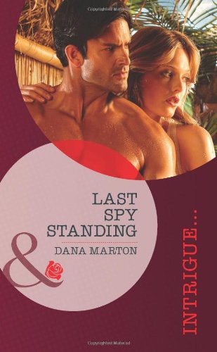 Last Spy Standing by Marton, Dana