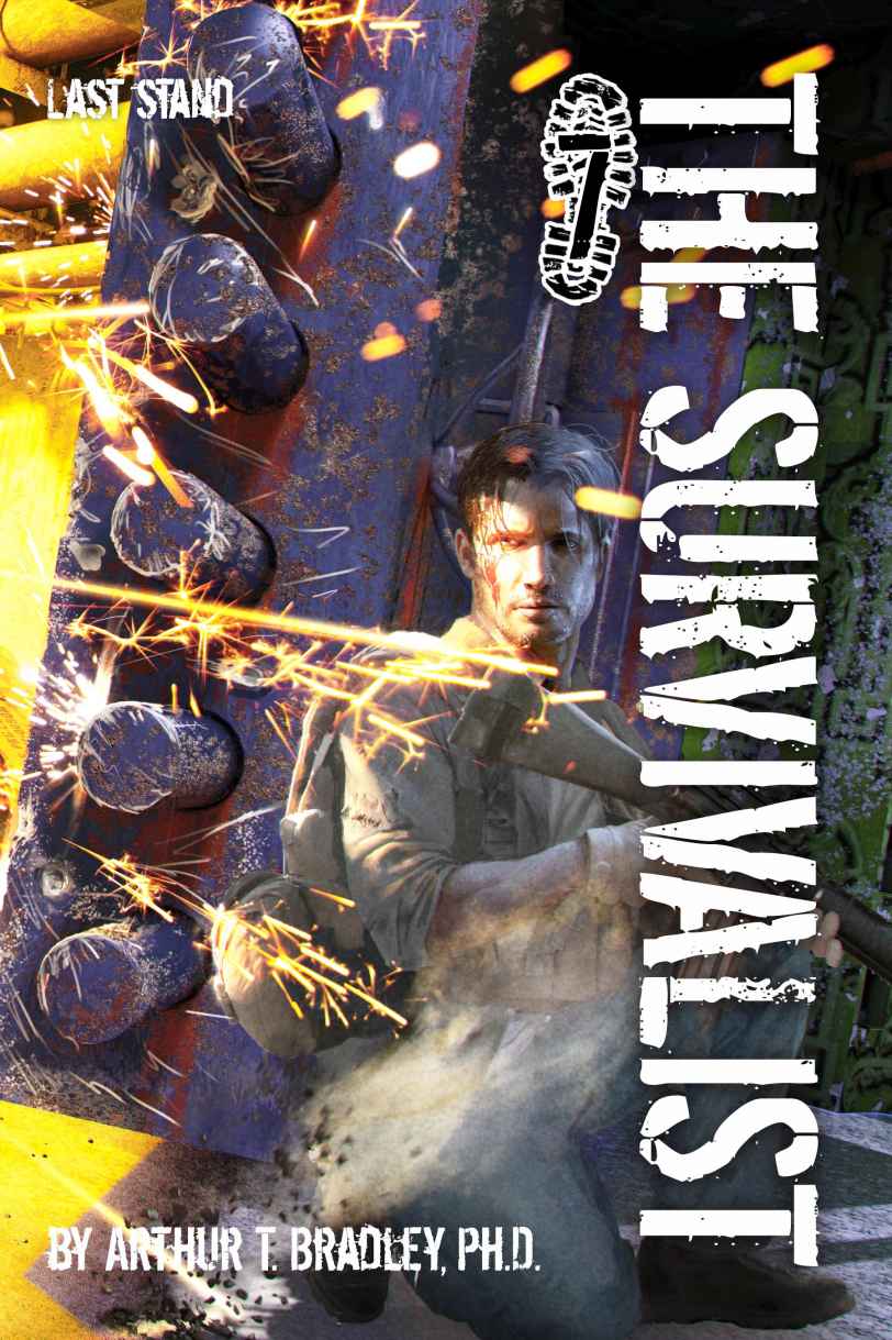 Last Stand (The Survivalist Book 7) by Arthur Bradley