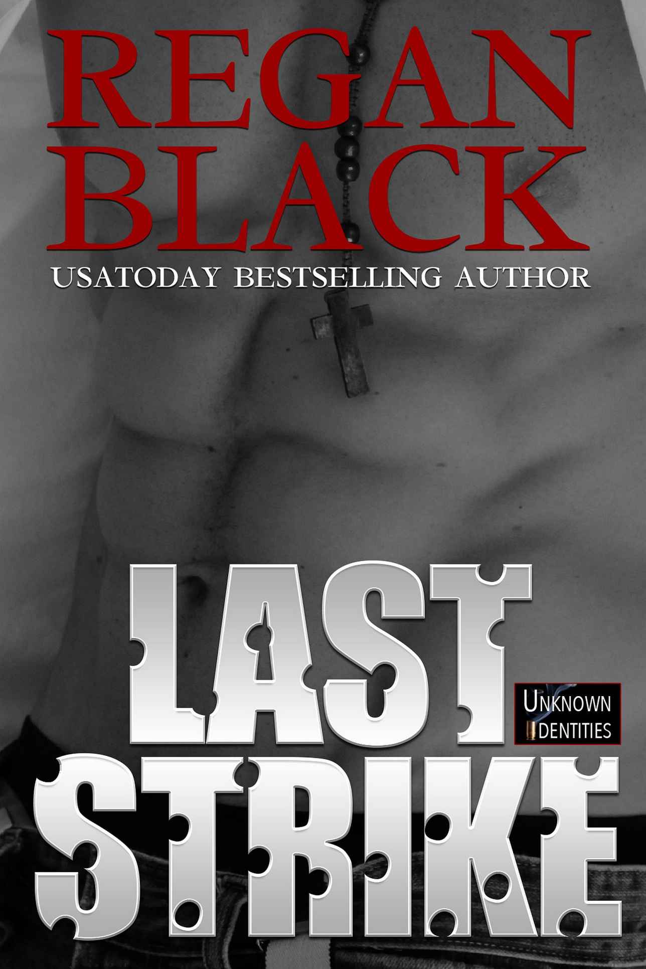 Last Strike by Regan Black