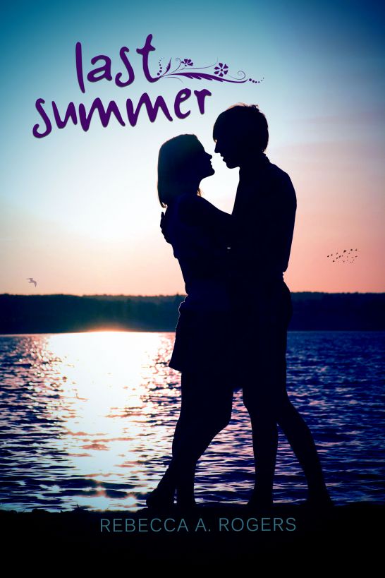 Last Summer by Rebecca A. Rogers