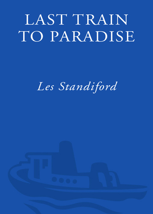 Last Train to Paradise (2003) by Les Standiford