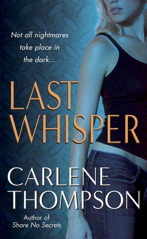 Last Whisper (2006) by Carlene Thompson