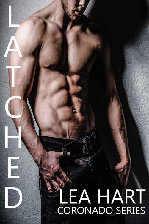 Latched (Coronado Series Book 1) by Hart, Lea