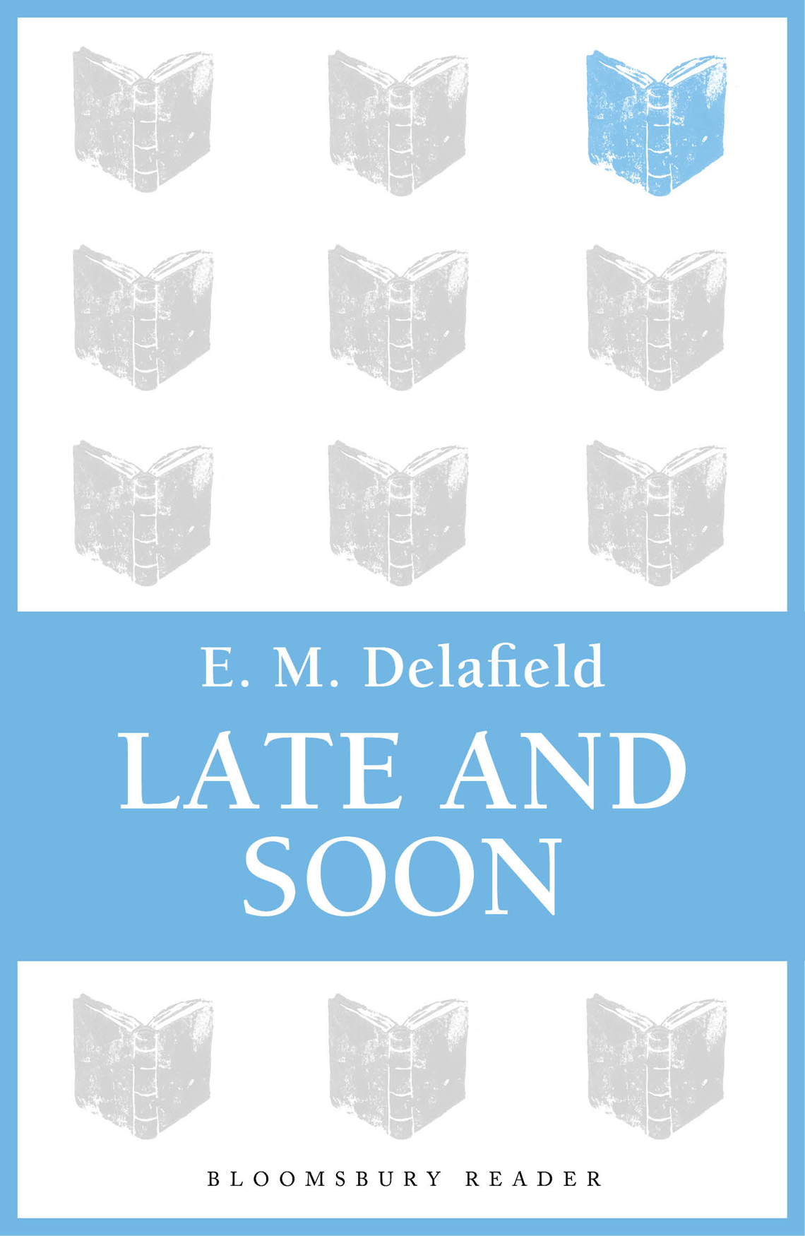 Late and Soon (1943) by E M Delafield