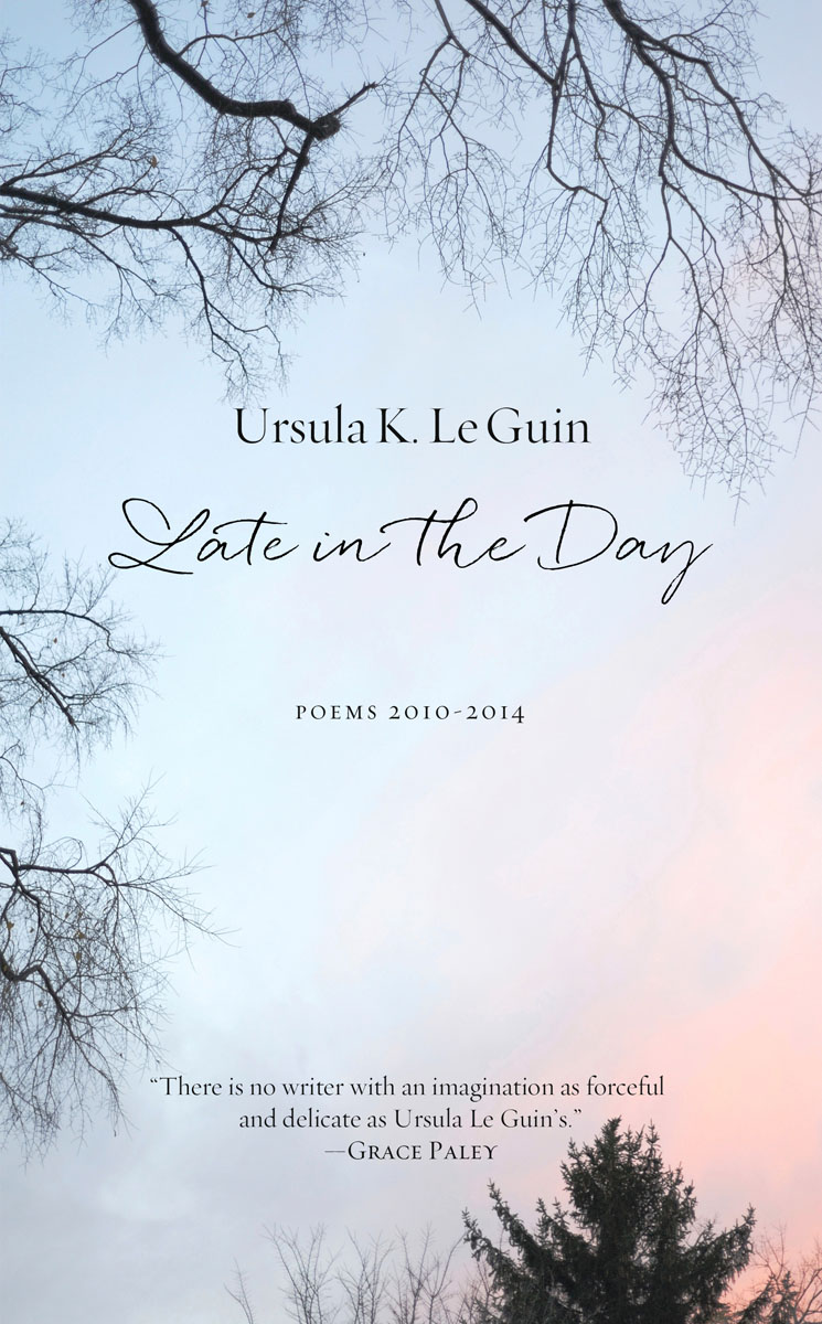 Late in the Day (2016) by Le Guin, Ursula K.