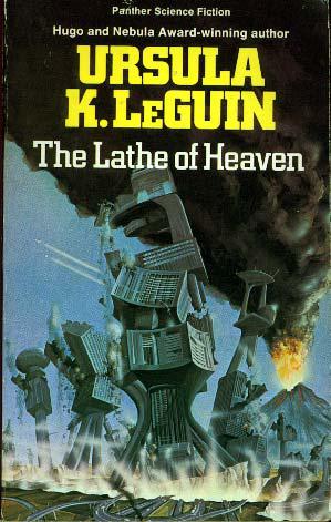 Lathe of Heaven, The by Le Guin, Ursula K.