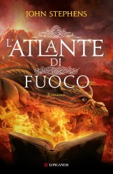 L'Atlante di fuoco (2012) by John  Stephens