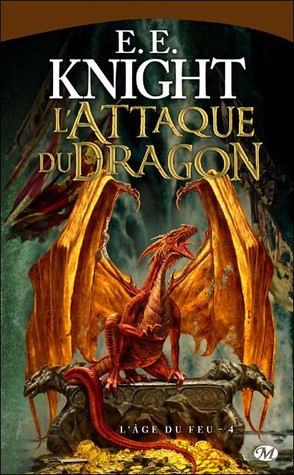 L'attaque du dragon (2000) by E.E. Knight