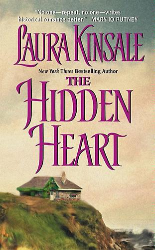 Laura Kinsale by The Hidden Heart