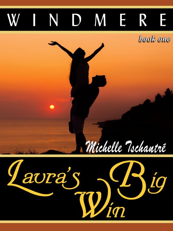 Laura's Big Win by Michelle Tschantre'